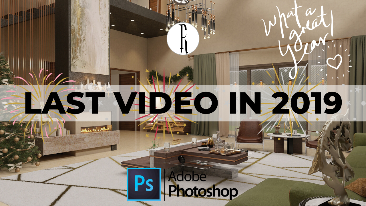 Photoshop Postproduction | Last Video in 2019!
